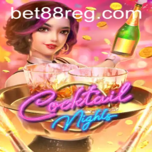 CocktailNights: Exploring the Excitements of Bet88's Latest Gaming Obsession